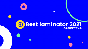 Read more about the article Best laminator for home use 2023 [Authentic Review] must-read before buy