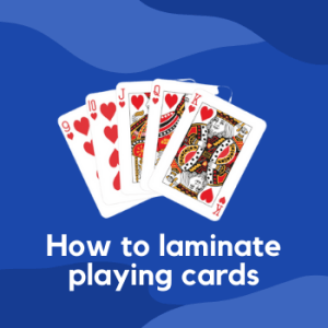 How to laminate playing cards