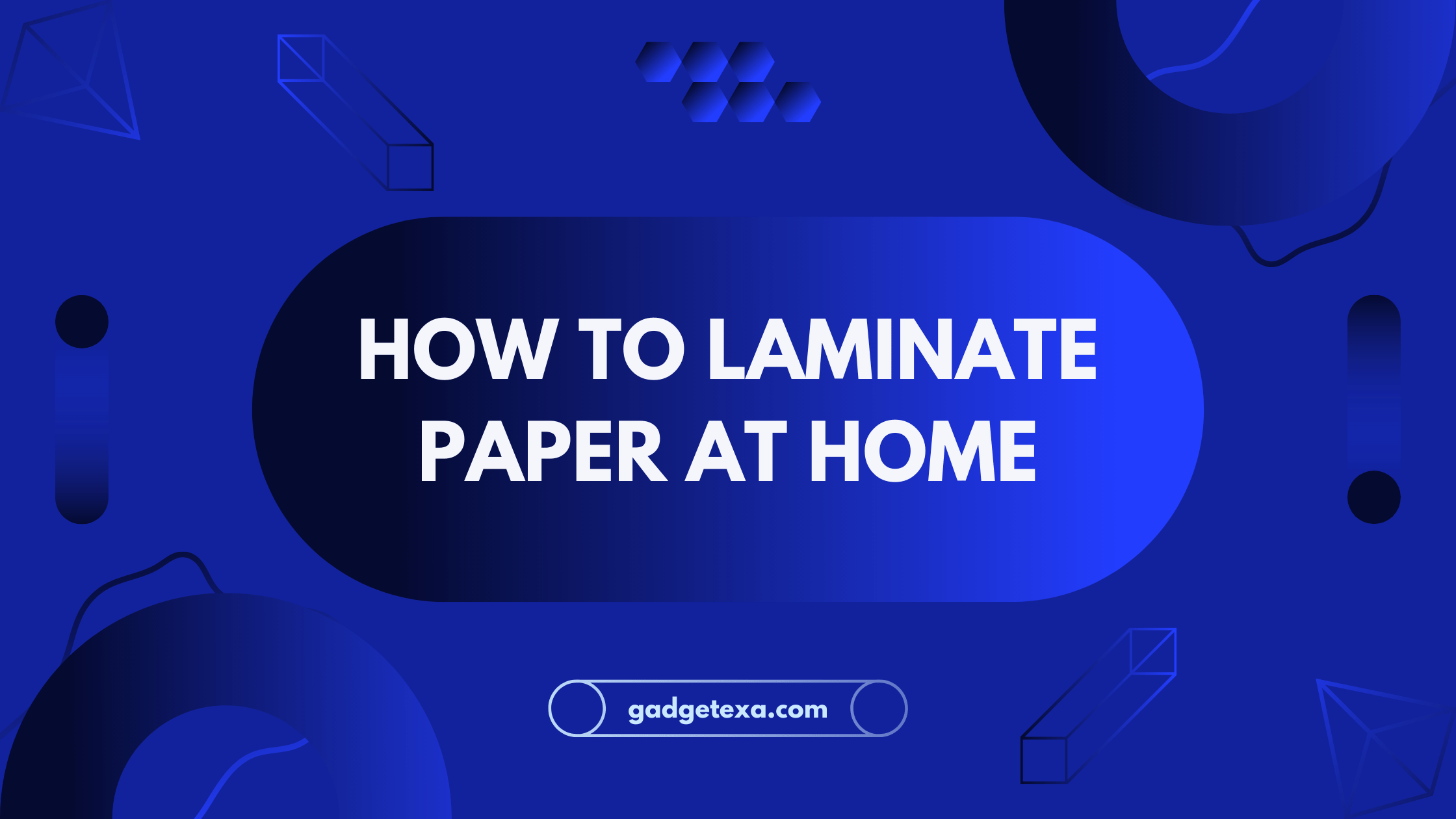 Read more about the article How to Laminate Paper at Home: a Beginner’s Guide