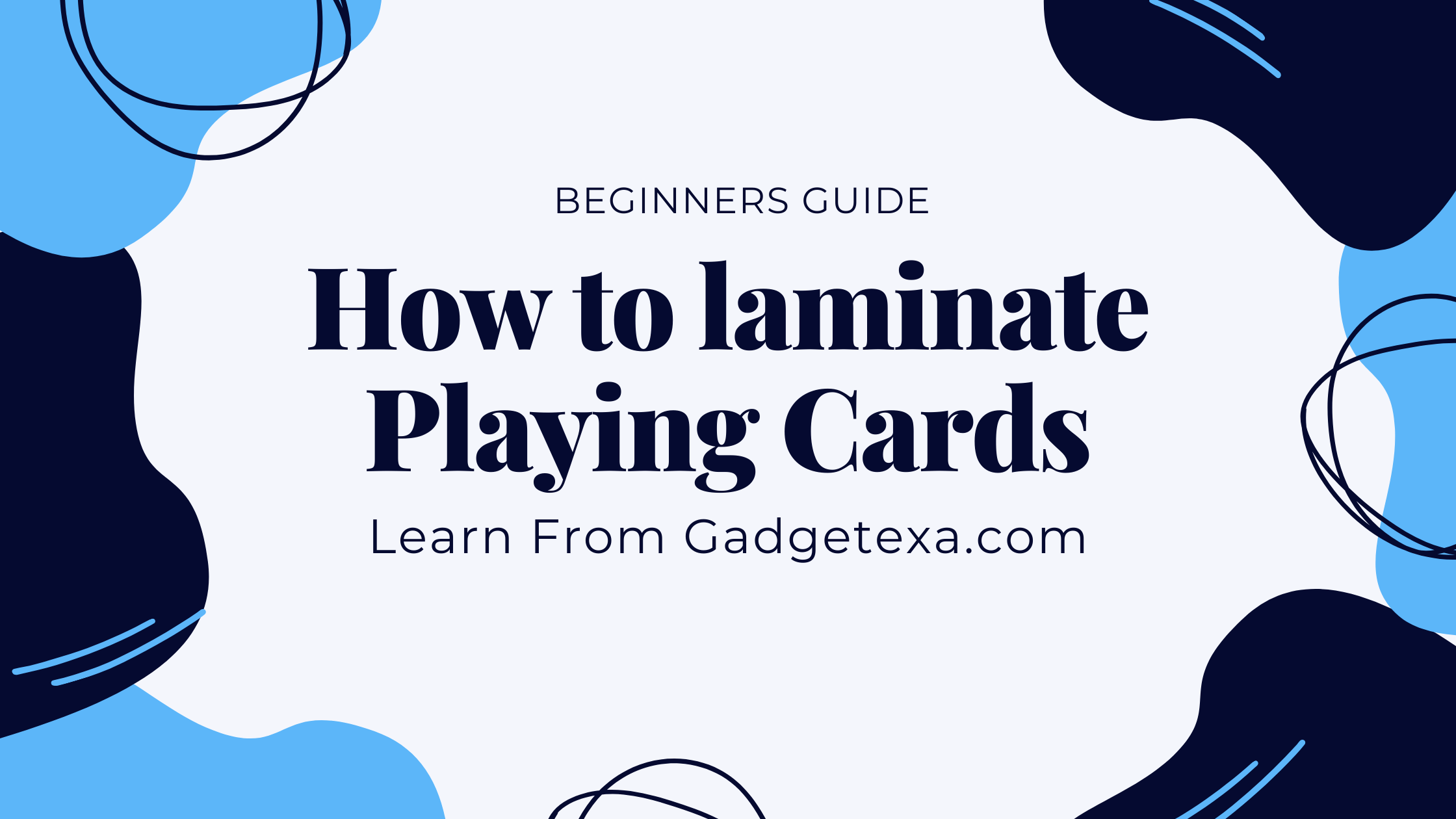 Read more about the article How to laminate playing cards step by step
