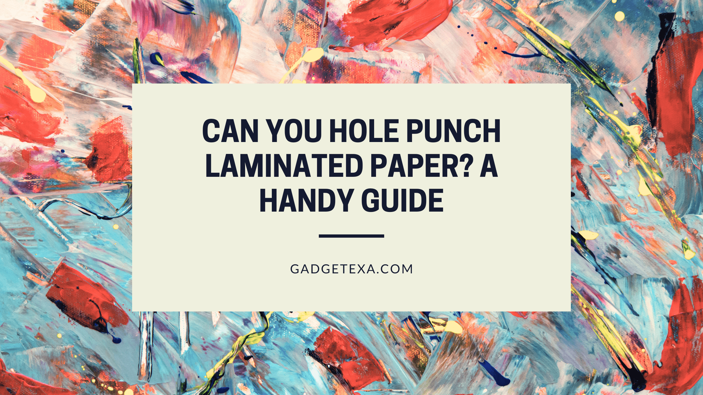 Read more about the article Can You Hole Punch Laminated Paper? A Handy Guide
