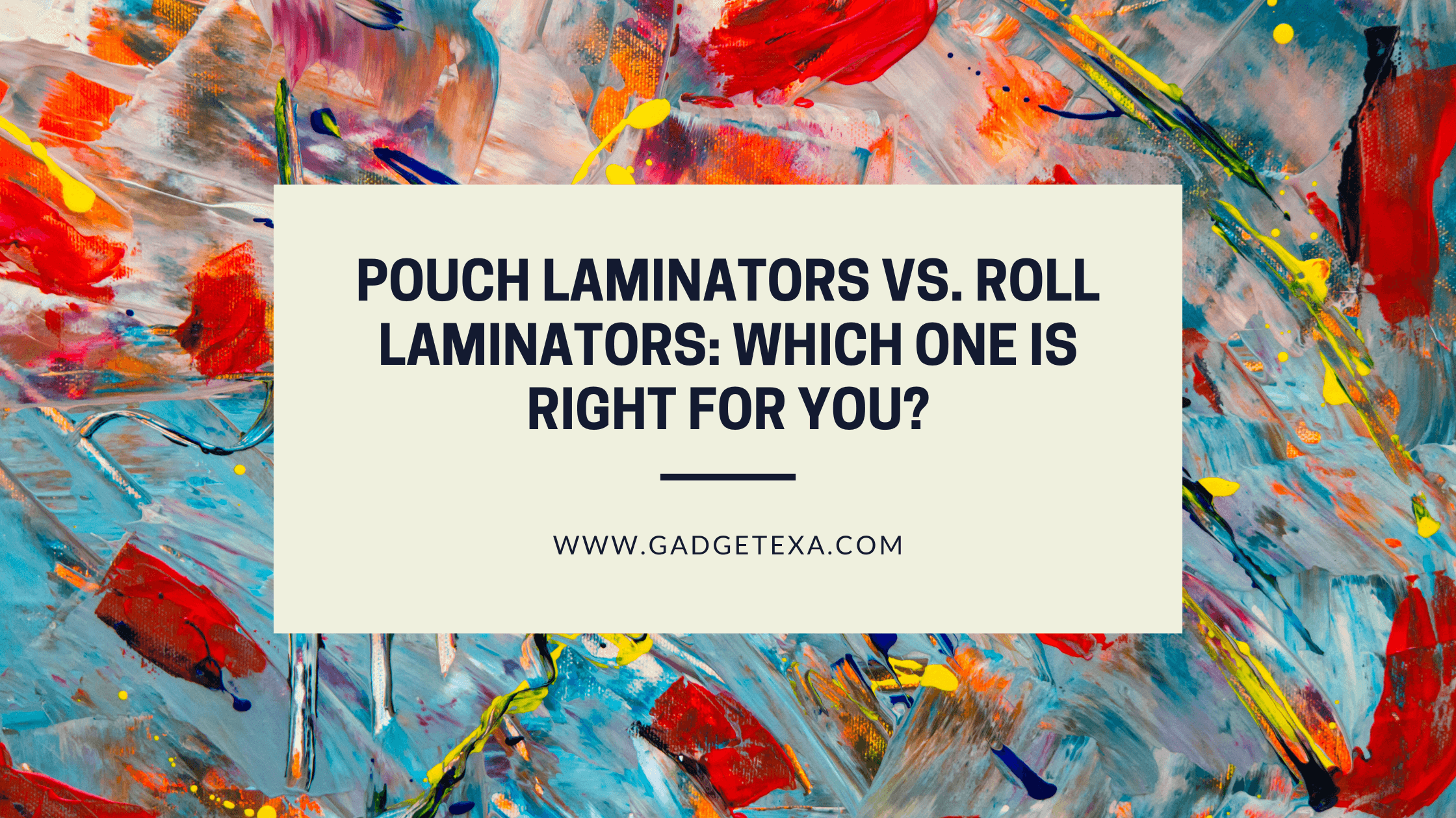 You are currently viewing Pouch Laminators vs. Roll Laminators: Which One is Right for You?