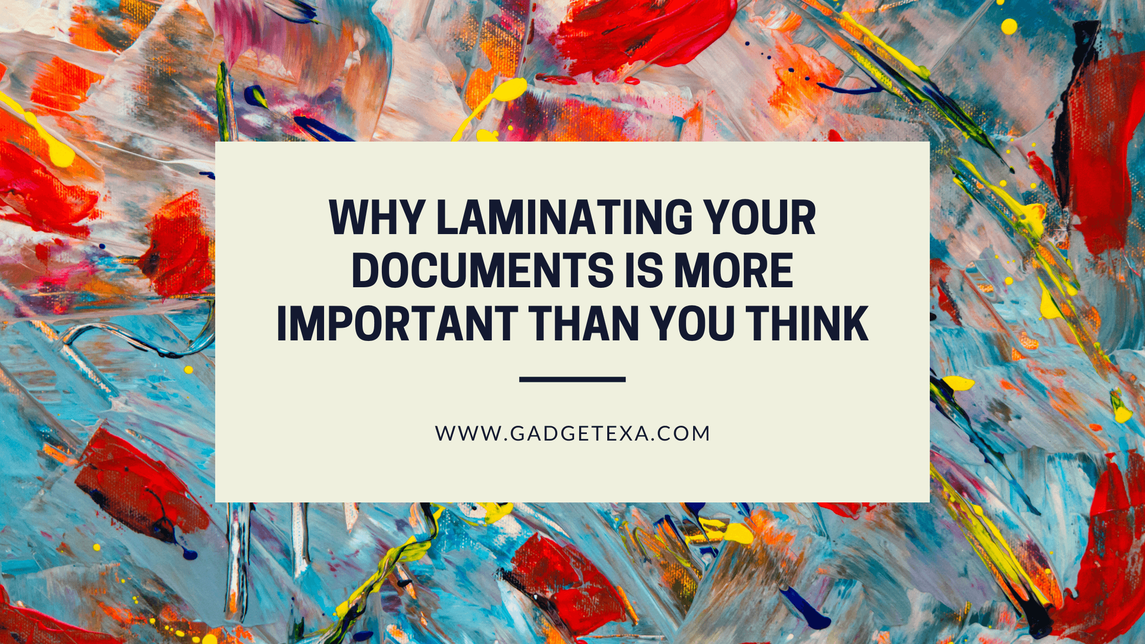 Read more about the article Why Laminating Your Documents is More Important Than You Think