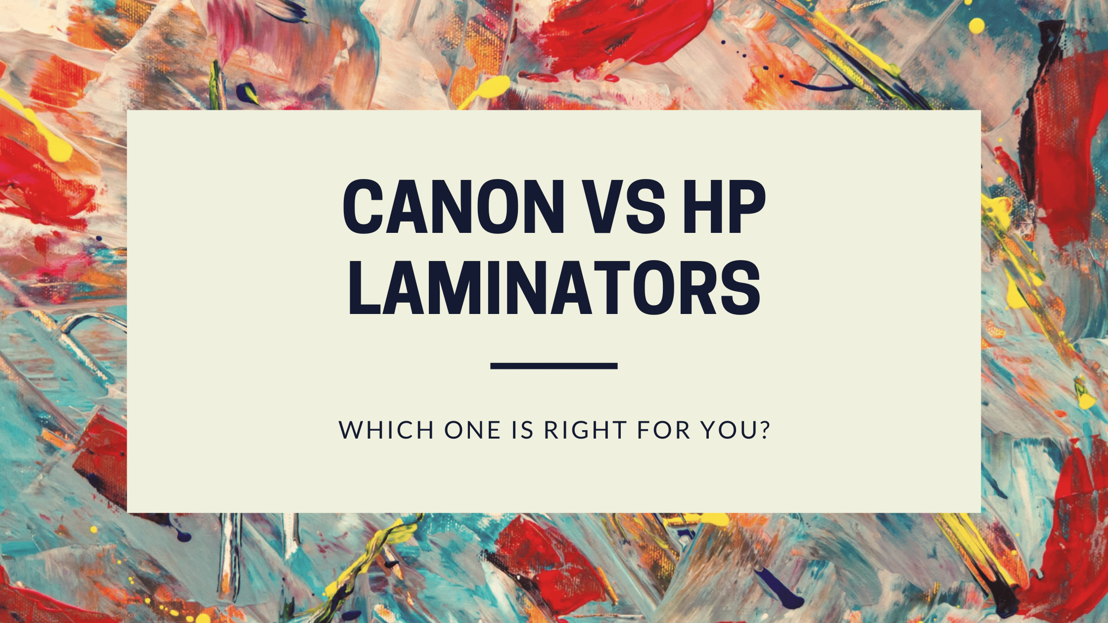 Canon vs HP Laminators